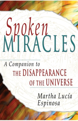 Spoken Miracles by Espinosa, Martha Lucia