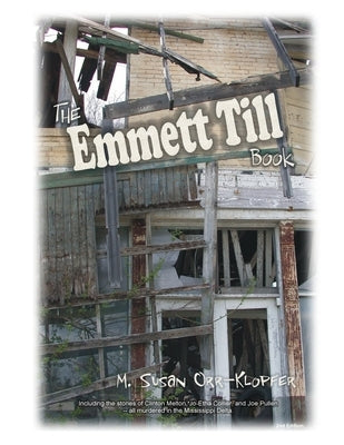 The Emmett Till Book by Orr-Klopfer, M. Susan