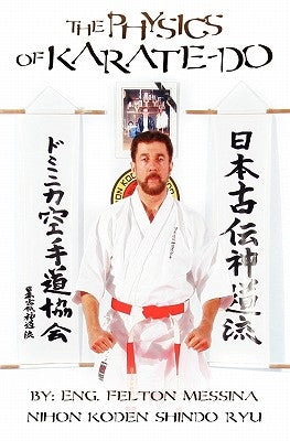 The Physics of Karatedo by Messina, Felton