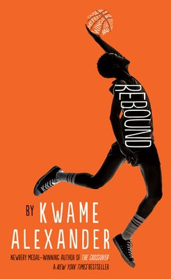 Rebound by Alexander, Kwame