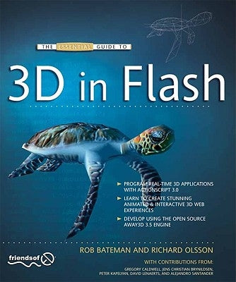 The Essential Guide to 3D in Flash by Olsson, Richard