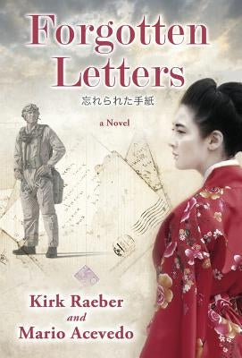Forgotten Letters by Raeber, Kirk