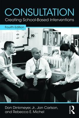 Creating School-Based Interventions by Dinkmeyer Jr, Don