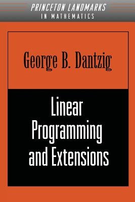 Linear Programming and Extensions by Dantzig, George B.
