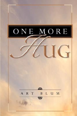 One More Hug by Blum, Art