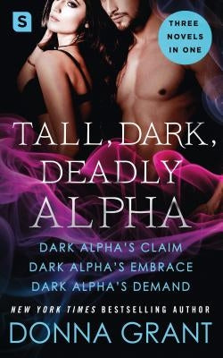Tall, Dark, Deadly Alpha by Grant, Donna
