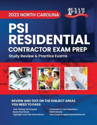 2023 North Carolina PSI Residential Contractor Exam Prep: 2023 Study Review & Practice Exams by Inc, Upstryve