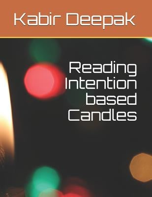 Reading Intention Based Candles by Deepak, Kabir