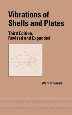 Vibrations of Shells and Plates by Soedel, Werner