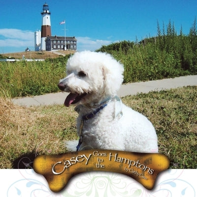 Casey Goes to the Hamptons by Case, Cathy