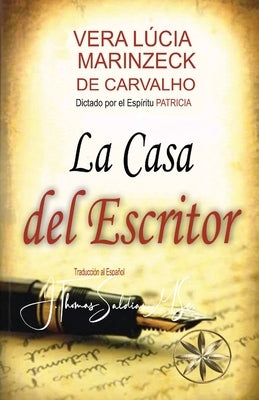 La Casa del Escritor by Marinzeck de Carvalho, Vera LÃºcia
