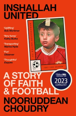 Inshallah United: A Story of Faith and Football by Choudry, Nooruddean