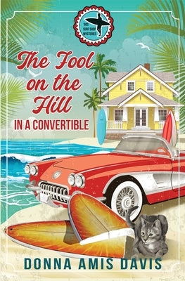 The Fool on the Hill in a Convertible by Amis Davis, Donna