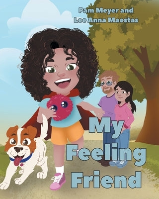 My Feeling Friend by Meyer, Pam