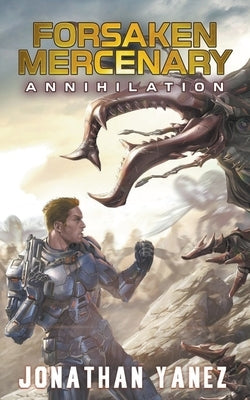 Annihilation by Yanez, Jonathan