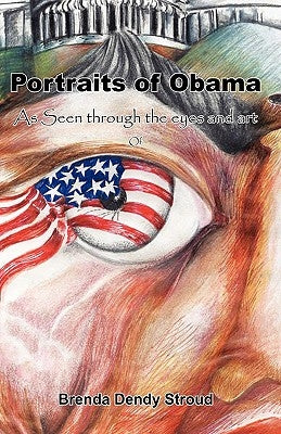 Portraits of Obama by Stroud, Brenda Dendy