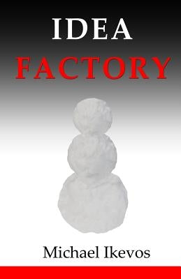 Idea Factory by Ikevos, Michael