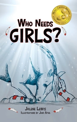 Who Needs Girls?: Book I by Lewis, Jolene