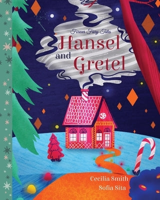 Hansel and Gretel by Smith, Cecilia
