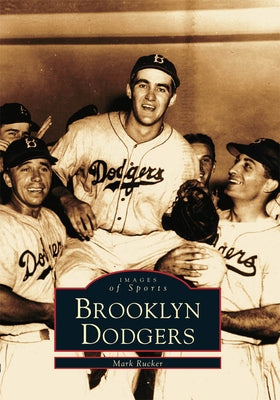 Brooklyn Dodgers by Rucker Mark