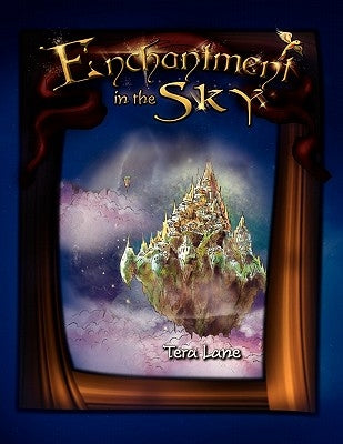 Enchantment in the Sky by Lane, Tera