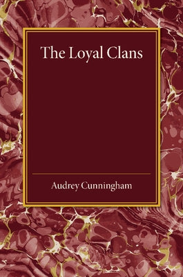 The Loyal Clans by Cunningham, Audrey