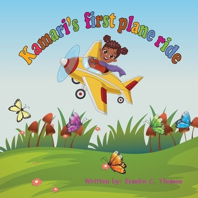 Kamari's First Plane Ride by Thomas, Kendra C.
