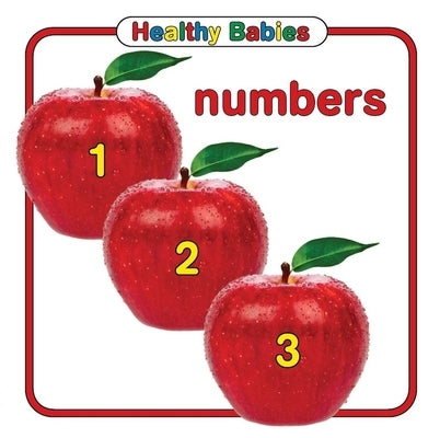 Healthy Babies: Numbers by Chosen Spot Publishing