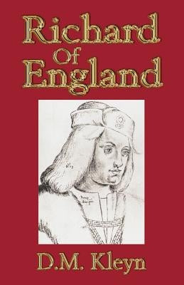 Richard of England by Kleyn, D. M.
