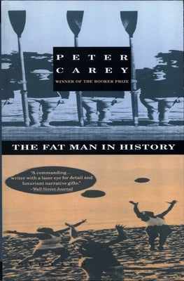 The Fat Man in History by Carey, Peter