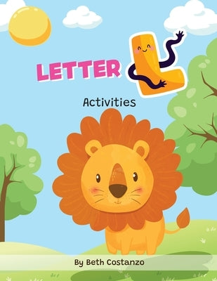 Letter L - Activity Workbook by Costanzo, Beth