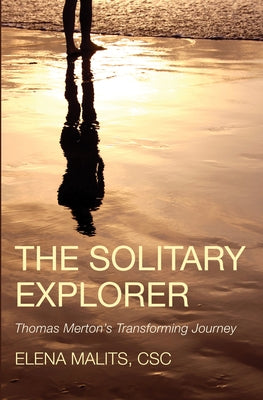 The Solitary Explorer by Malits, Elena Csc