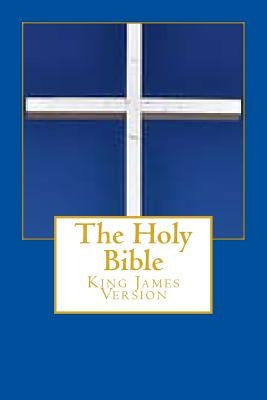 The Holy Bible by James, King