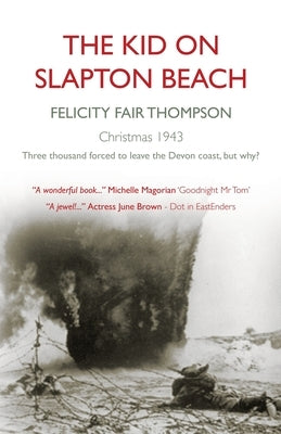 The Kid on Slapton Beach by Fair Thompson, Felicity