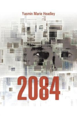 2084 by Headley, Yasmin Marie