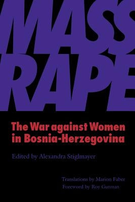 Mass Rape: The War against Women in Bosnia-Herzegovina by Enloe, Cynthia