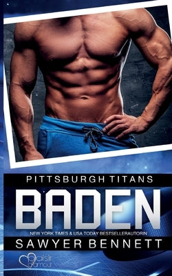Baden (Pittsburgh Titans Team Teil 1) by Bennett, Sawyer