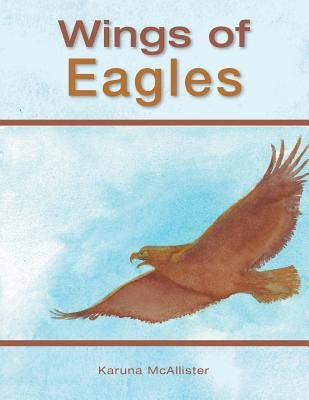 Wings of Eagles by McAllister, Karuna