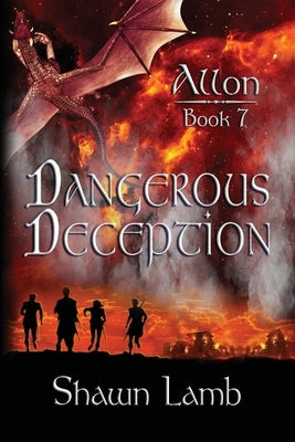 Allon Book 7 - Dangerous Deception by Lamb, Shawn