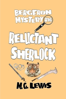 Reluctant Sherlock by Lewis, M. G.
