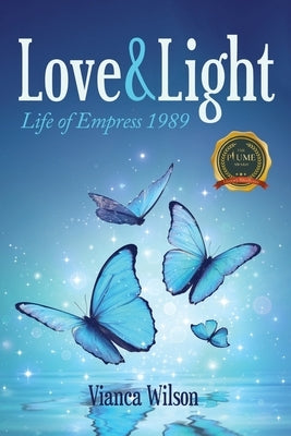 Love & Light: Life of Empress 1989 by Wilson, Vianca