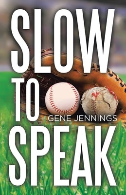 Slow to Speak by Jennings, Gene