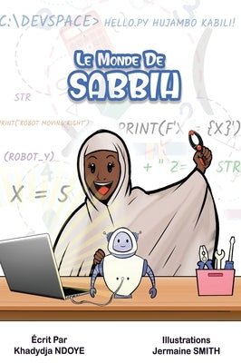 Le Monde de Sabbih by Ndoye, Khadydja