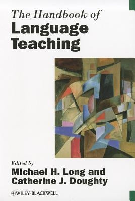 Handbook of Language Teaching by Long, Michael H.