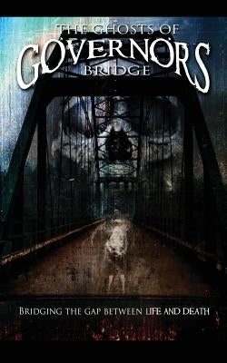 The Ghosts of Governor's Bridge by Stover, Skip