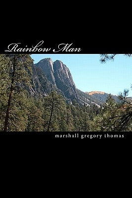 Rainbow Man: Autobiography life & mystical experience of Rainbow Man by Thomas, Marshall Gregory