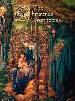 The Christmas Prophecies by Loftus, James