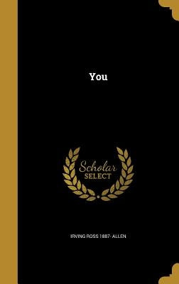 You by Allen, Irving Ross 1887-