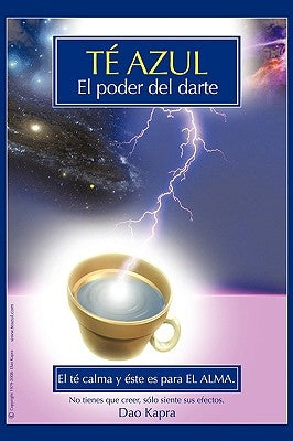 Té Azul: El Poder Del Darte by Kapra, Dao
