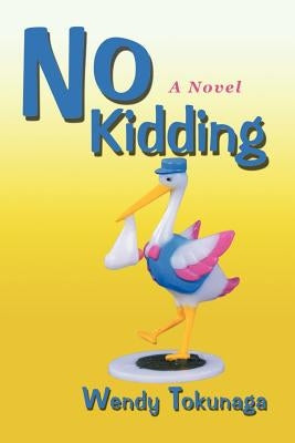 No Kidding by Tokunaga, Wendy